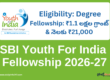 SBI YOUTH FOR INDIA FELLOWSHIP 2026-27 | Eligibility: Degree | Fellowship: 3 Lakhs+ Per year