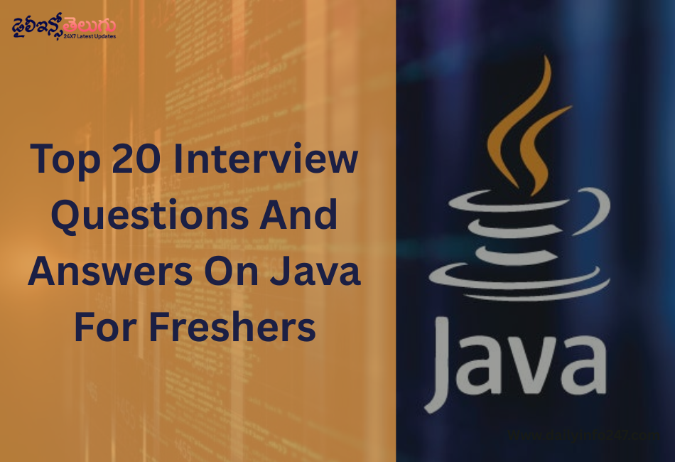 Top 20 Interview Questions And Answers On Java For Freshers