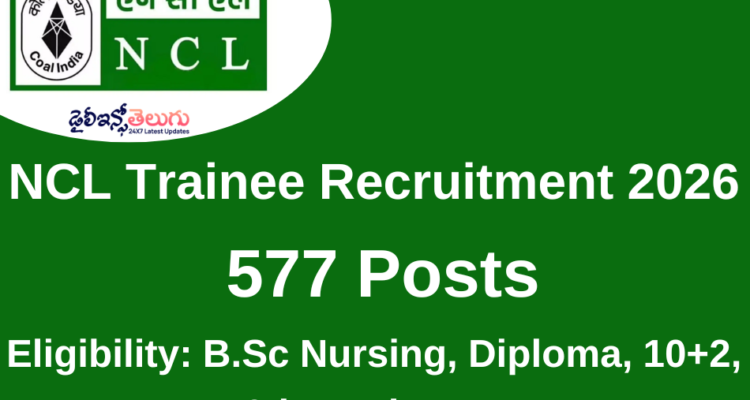 NCL Trainee Recruitment 2026: Apply Online for 577 Posts